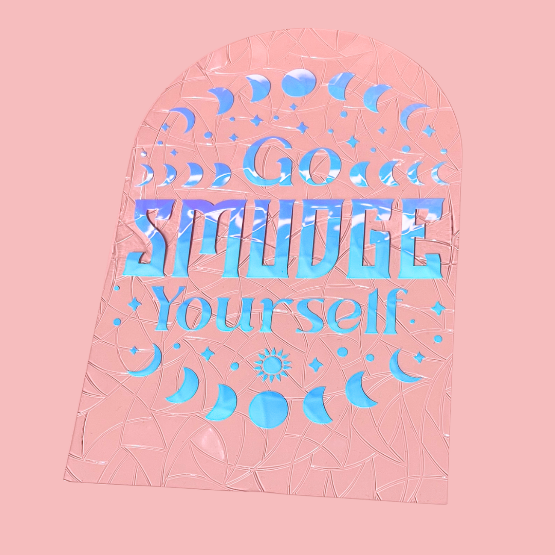 "Go smudge yourself" Solfanger